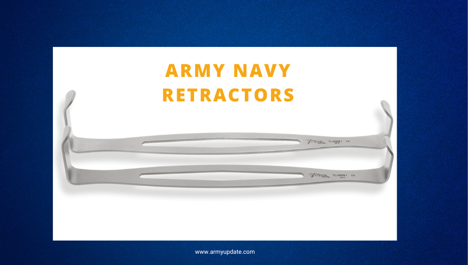 Army Navy Retractors: Navigating the World of Precision Surgery